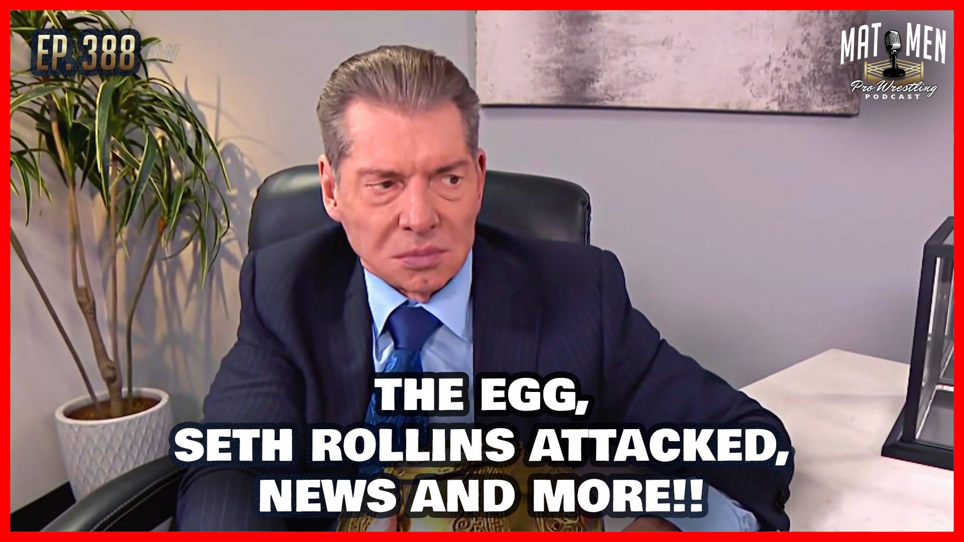 Mat Men: The Egg, Seth Rollins attacked, WWE Survivor Series recap