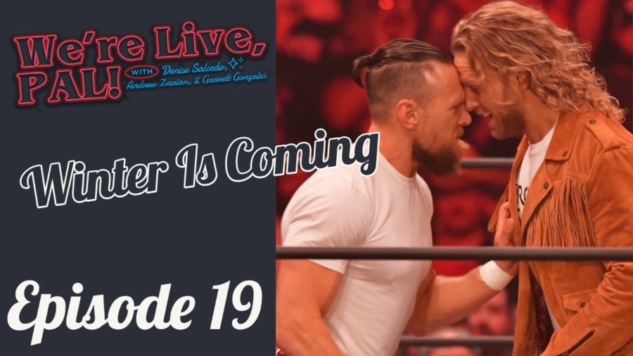 We’re Live, Pal: AEW Winter Is Coming preview, gift ideas for wrestling fans