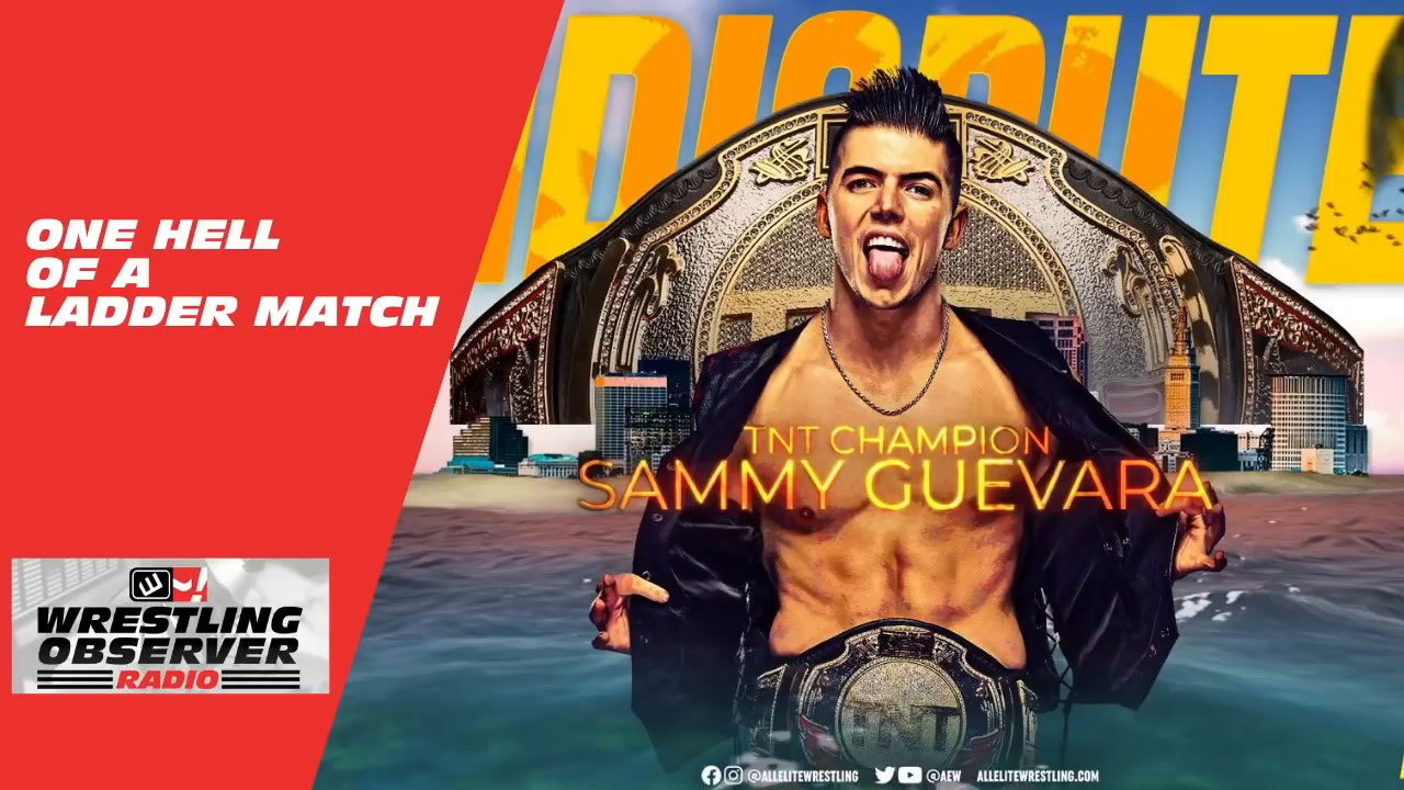 One hell of a ladder match opened this week’s Dynamite: Wrestling Observer Radio