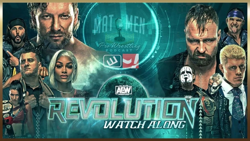 AEW Revolution watch along, Speak Now/B&V post-shows on Twitch