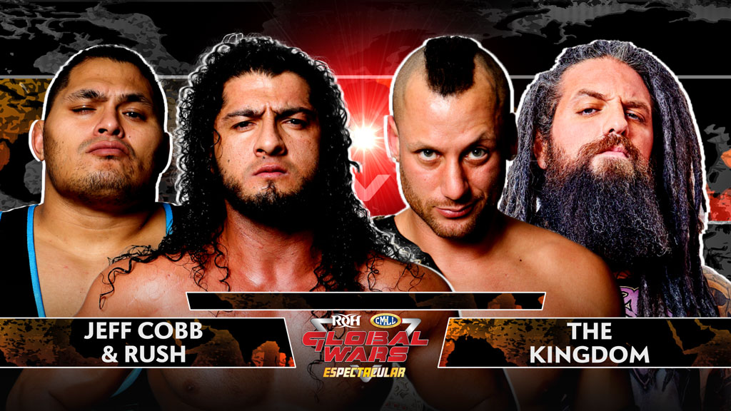 ROH Global Wars Espectacular results: Rush & Cobb vs. Kingdom