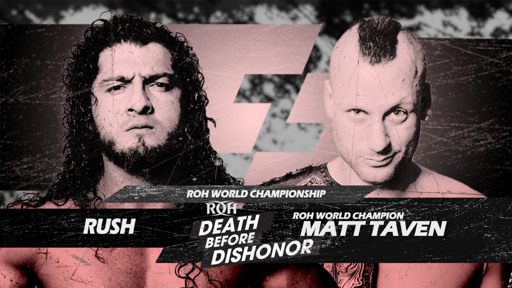 ROH Death Before Dishonor live results: Matt Taven vs. Rush