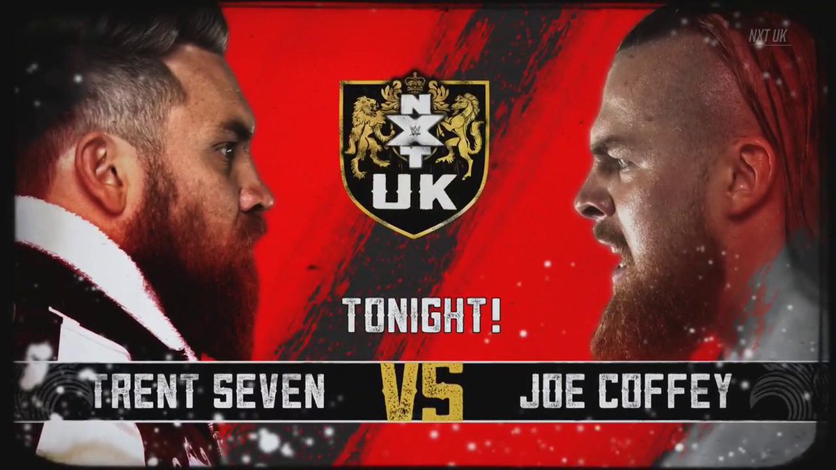 NXT UK results: Joe Coffey vs. Trent Seven