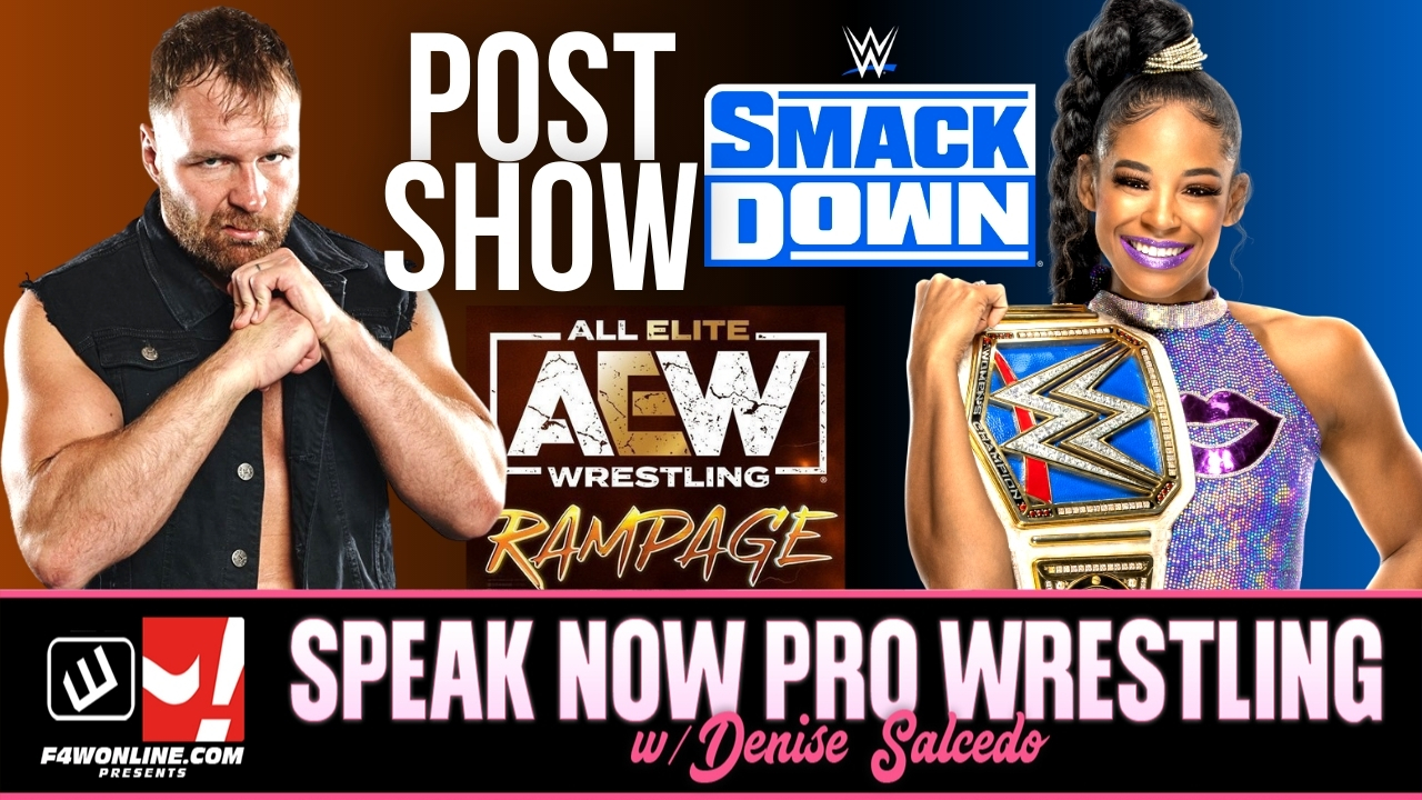 Speak Now:  SmackDown & Rampage Grand Slam recaps