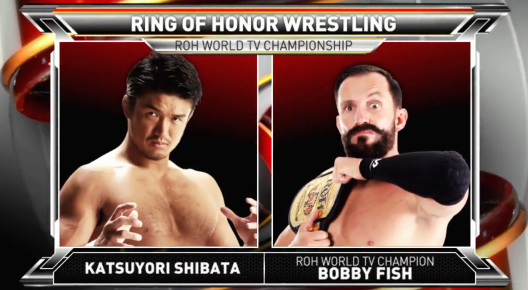 ROH TV results: Katsuyori Shibata vs. Bobby Fish; big six-man tag match