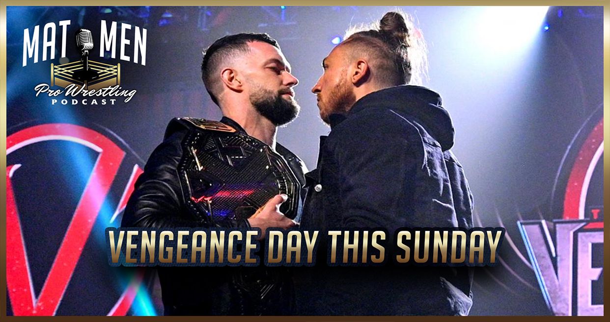 Mat Men Podcast: NXT TakeOver Vengeance Day preview