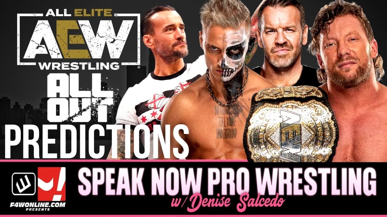 Speak Now: AEW All Out predictions show