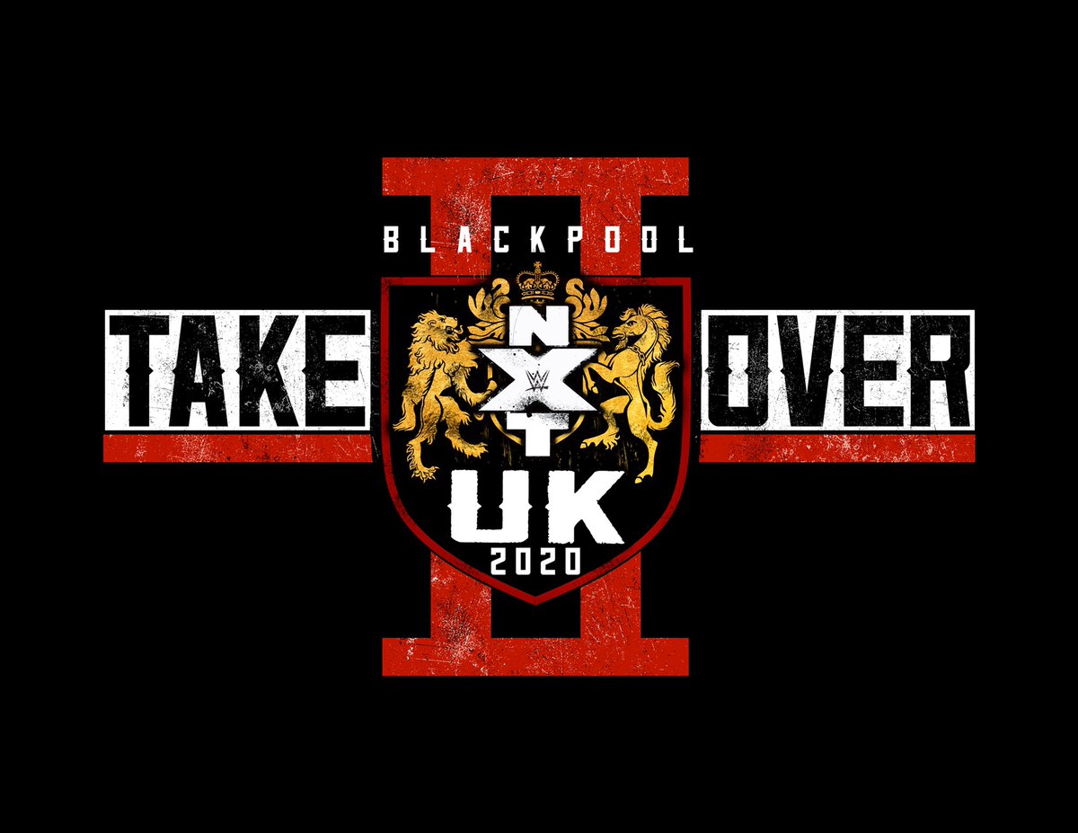 NXT UK TakeOver: Blackpool II set for January 12