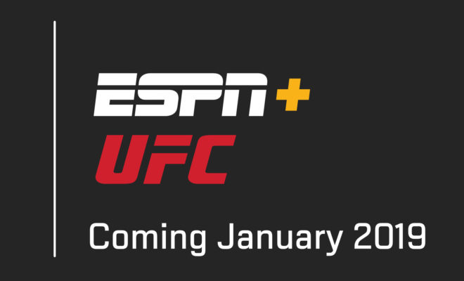 UFC, ESPN+ to air 15 events starting in January 2019