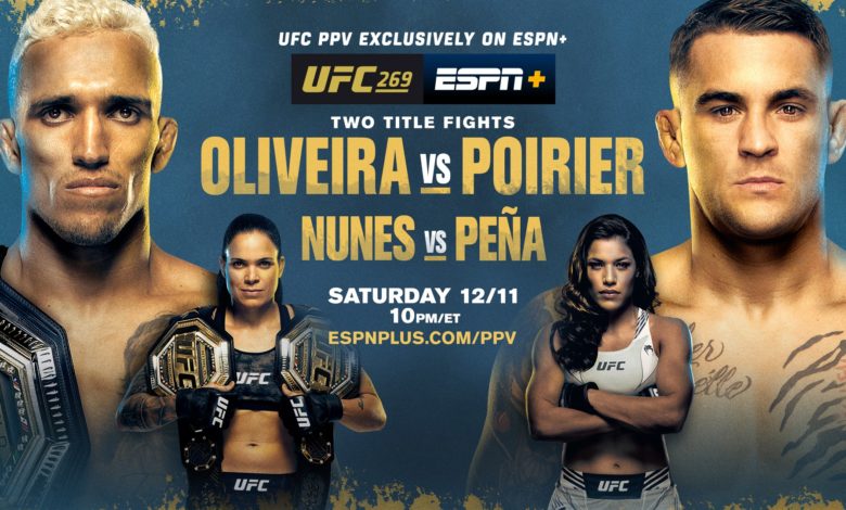 UFC 269 live results: Oliveira vs. Poirier, Nunes vs. Pena