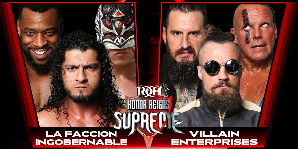 ROH Honor Reigns Supreme results: Villain Enterprises vs. La Faccion