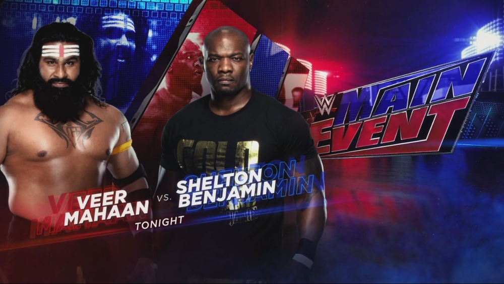 WWE Main Event results: Veer Mahaan vs. Shelton Benjamin