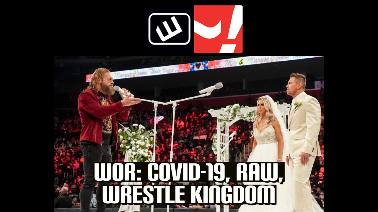 WOR: COVID-19, RAW, Wrestle Kingdom
