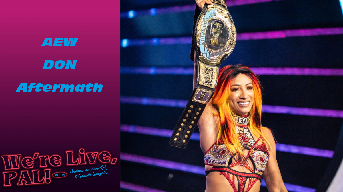 We’re Live, Pal: AEW Double or Nothing aftermath, WBD & AEW negotiations