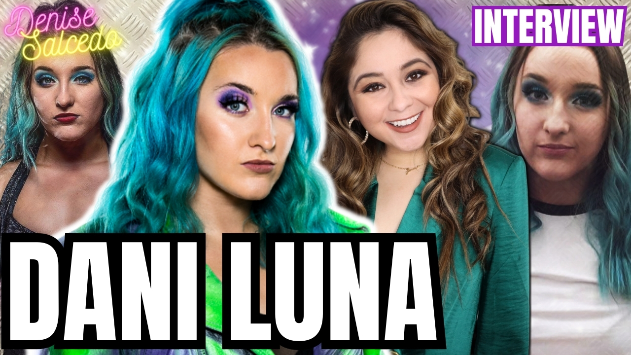 Dani Luna on why TNA Wrestling is ‘exactly what I needed’ after WWE NXT UK run