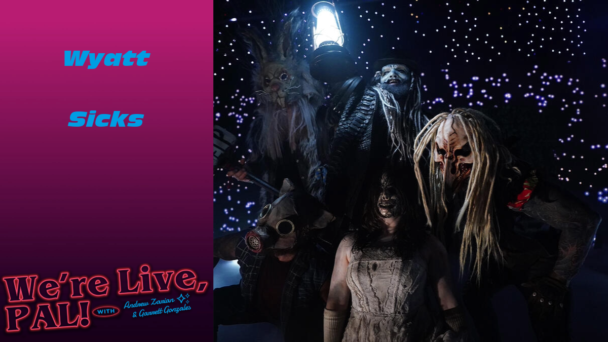 We’re Live, Pal: Thoughts on the Wyatt Sicks, Drew McIntyre & Chad Gable