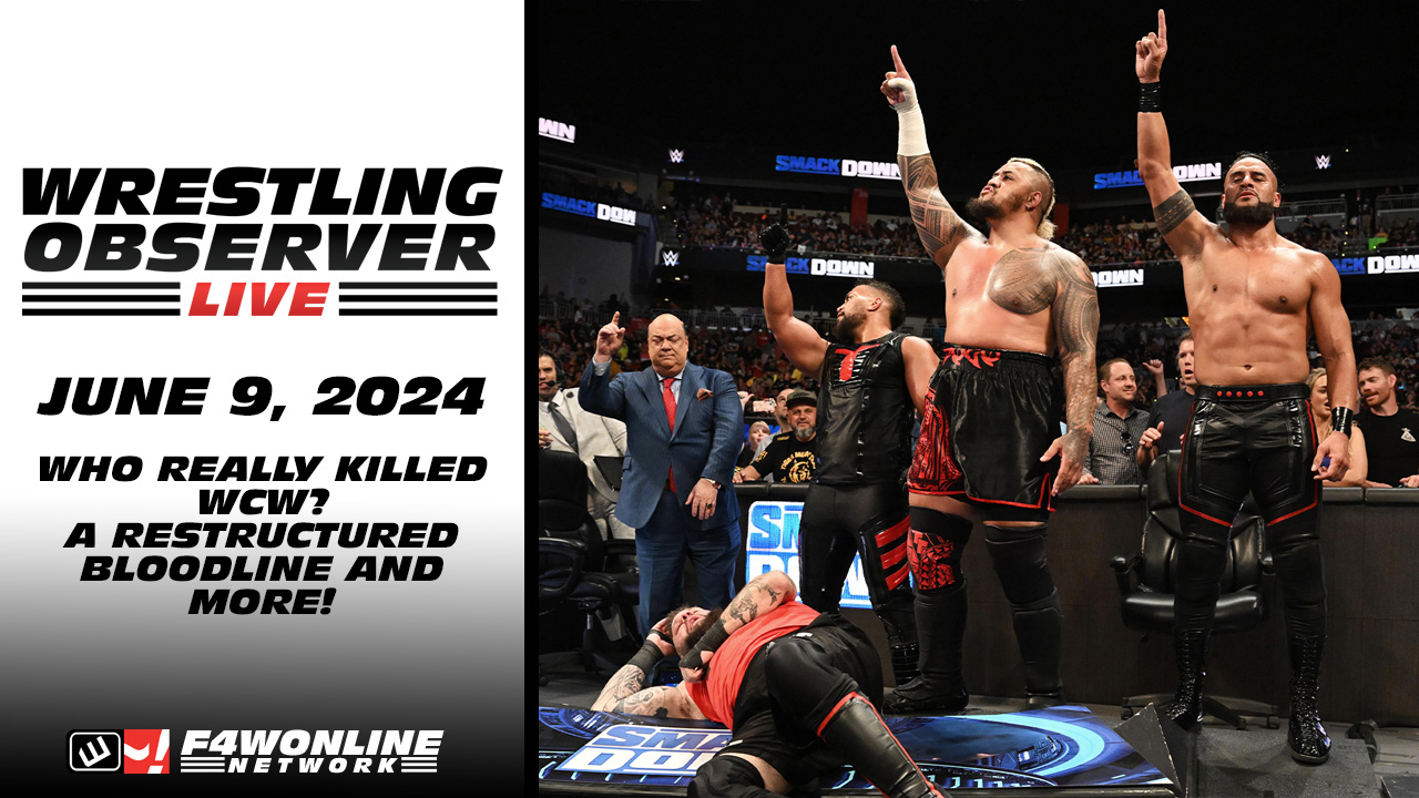Wrestling Observer Live: WWE’s restructured Bloodline & who really killed WCW?
