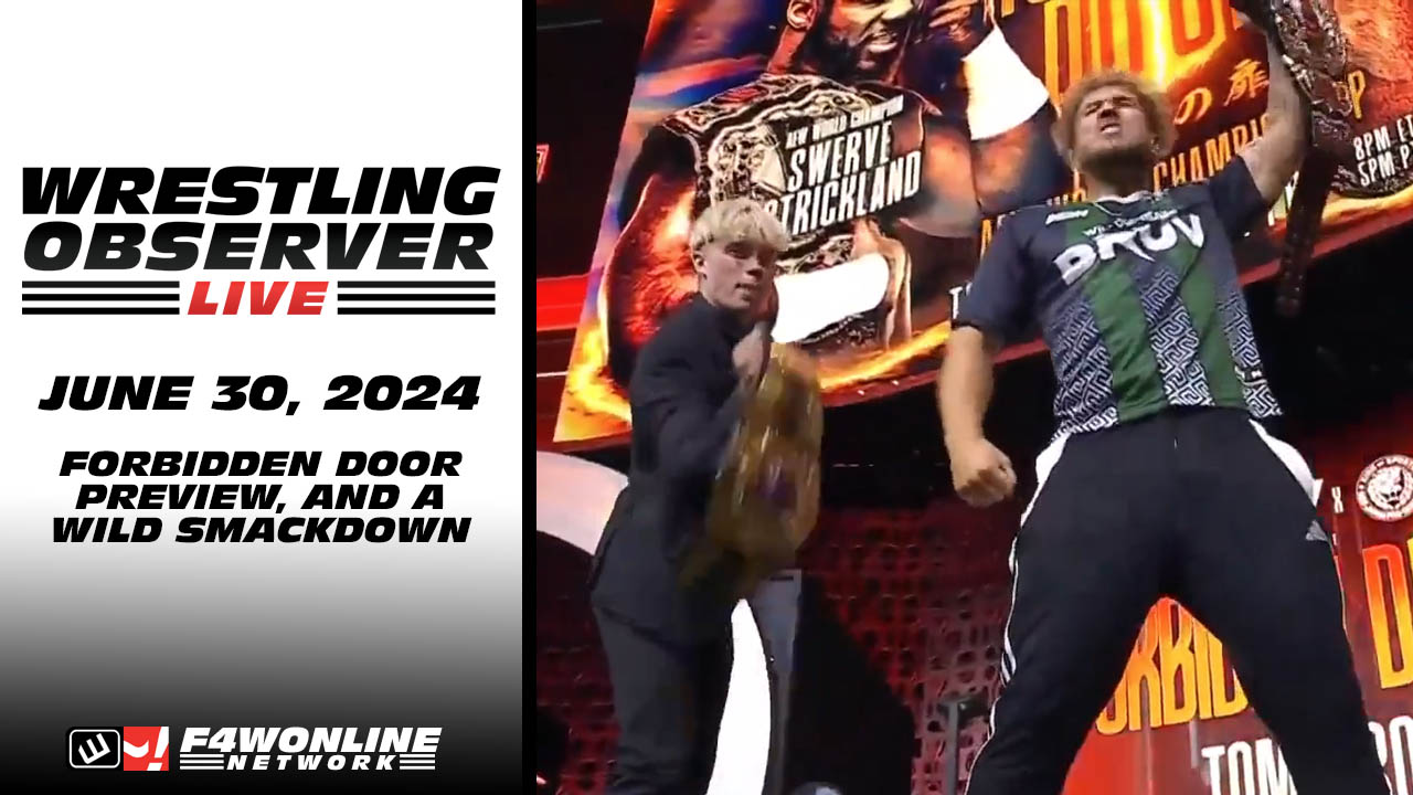 Wrestling Observer Live: AEW x NJPW Forbidden Door preview & a wild WWE SmackDown