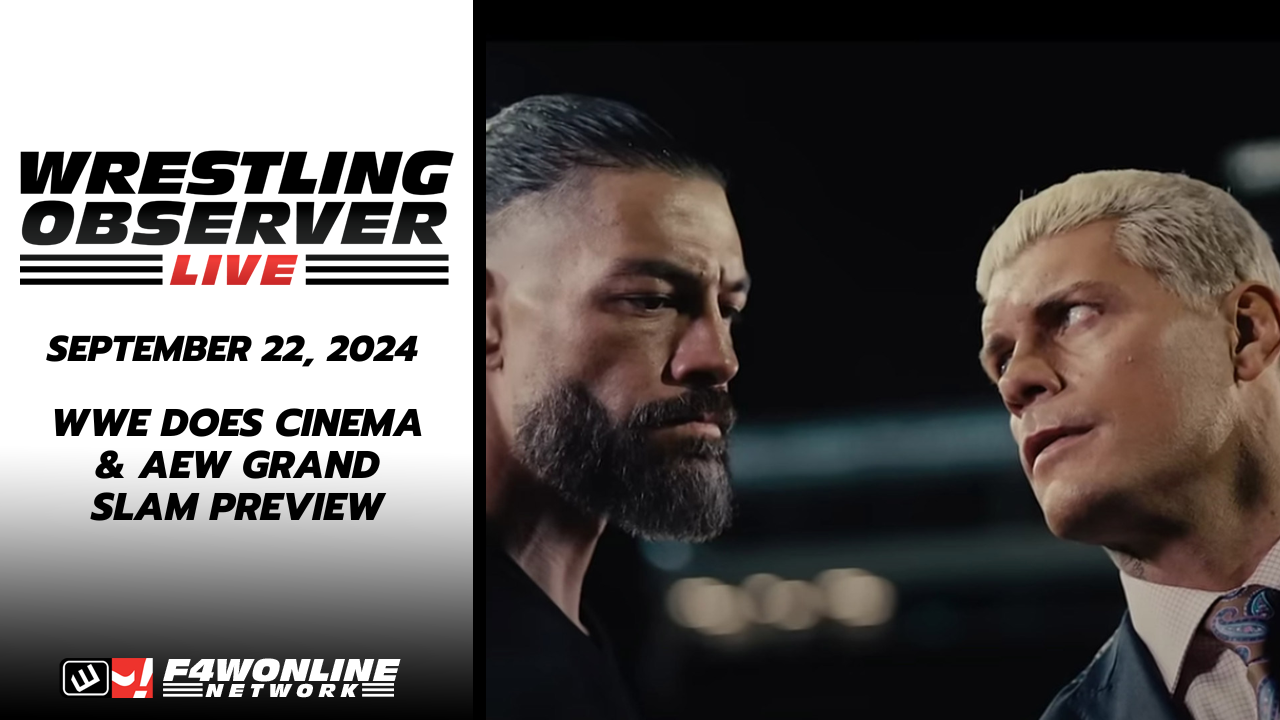 Wrestling Observer Live: WWE does cinema, AEW Grand Slam preview