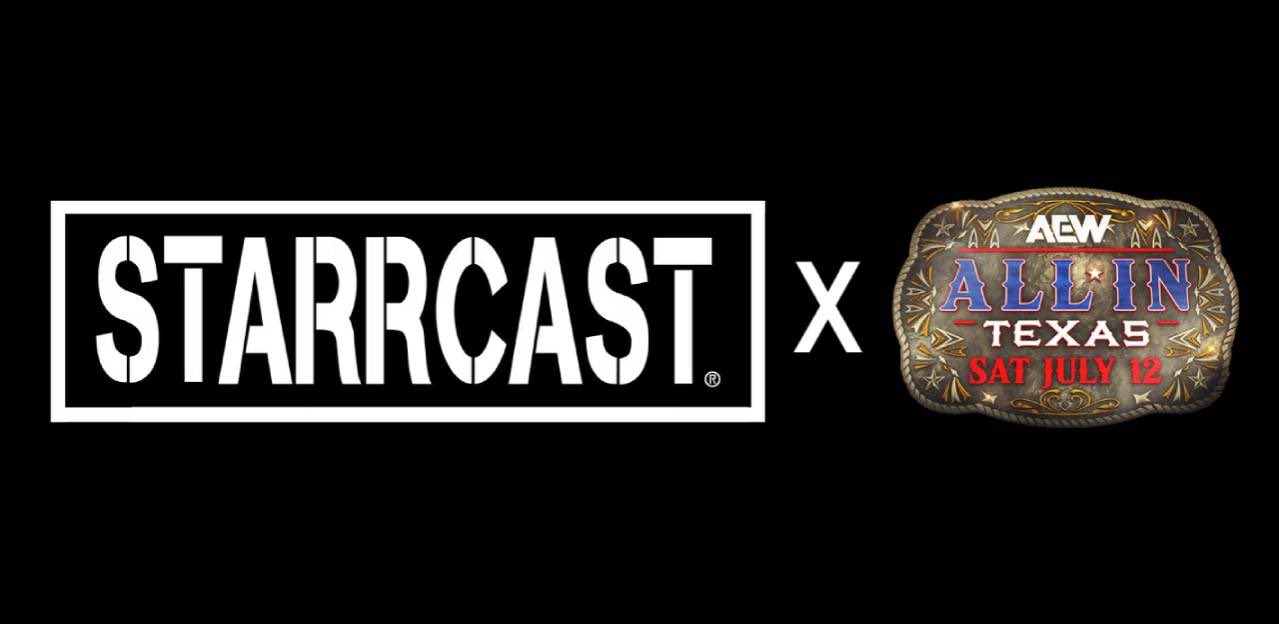 Starrcast returning as part of AEW All In Texas week