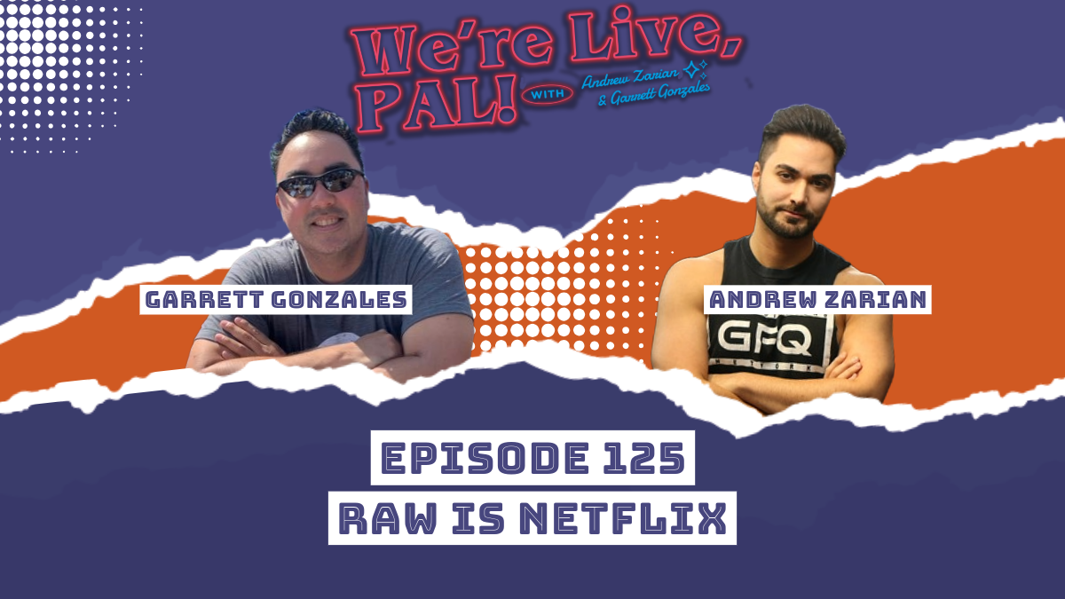 We’re Live, Pal: WWE Raw is Netflix, Kenny Omega is back