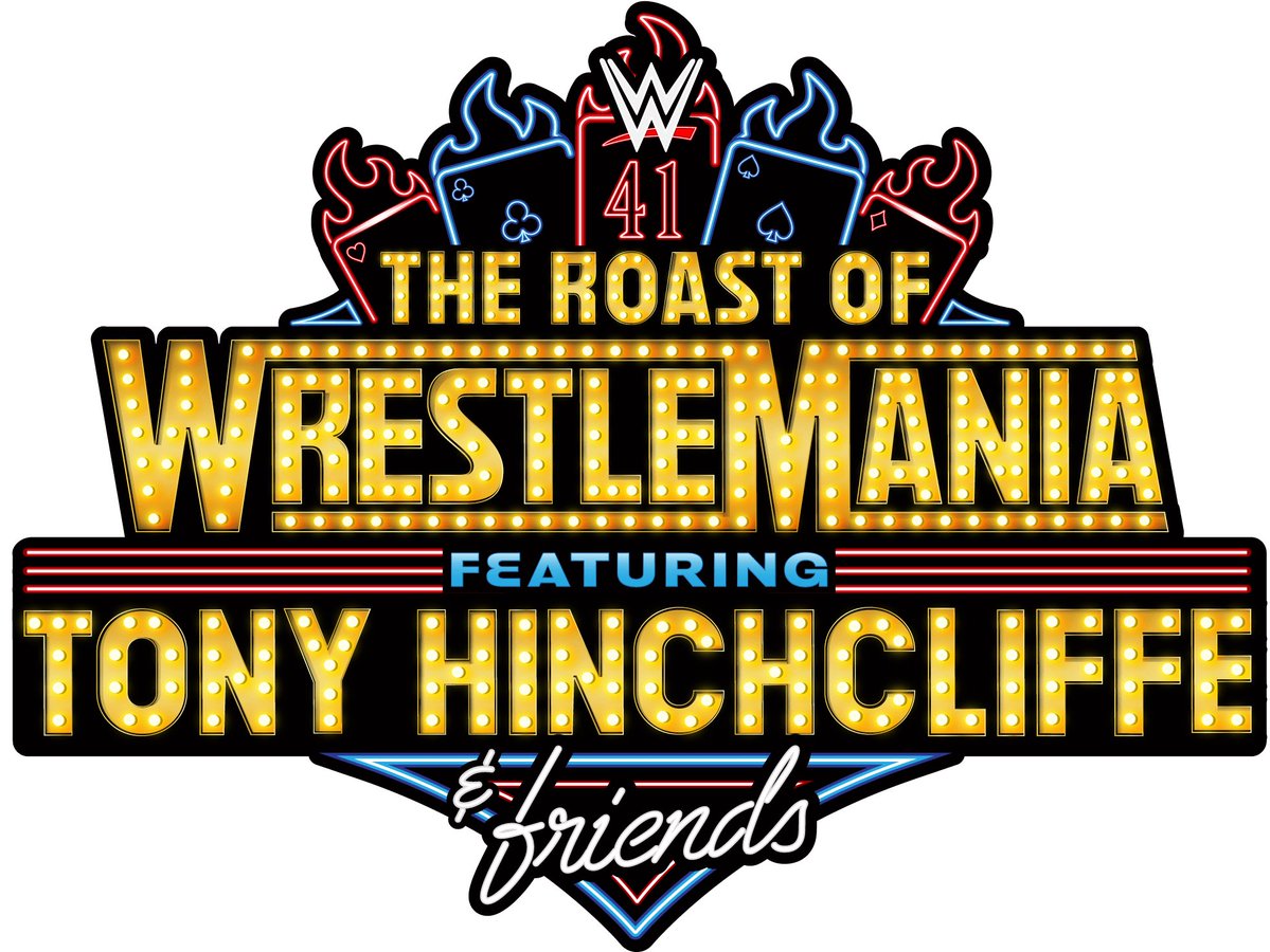 WWE announces ‘The Roast of WrestleMania’ with comedian Tony Hinchcliffe