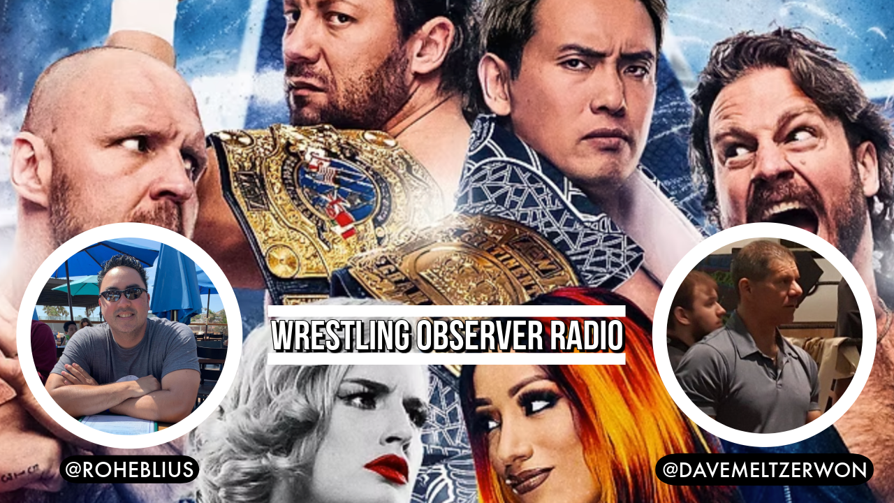 WOR: Previewing a crazy weekend of AEW & WWE shows