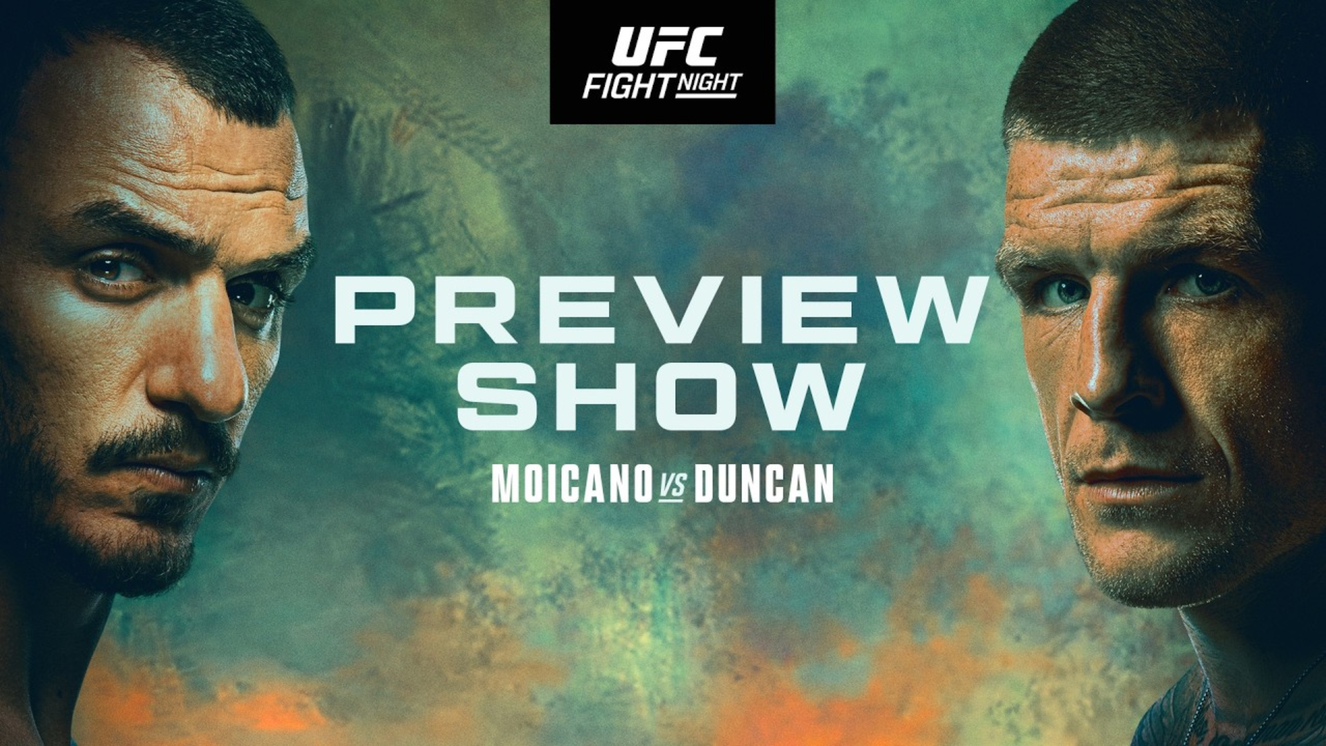UFC Fight Night Moicano vs Duncan Preview Show Poster